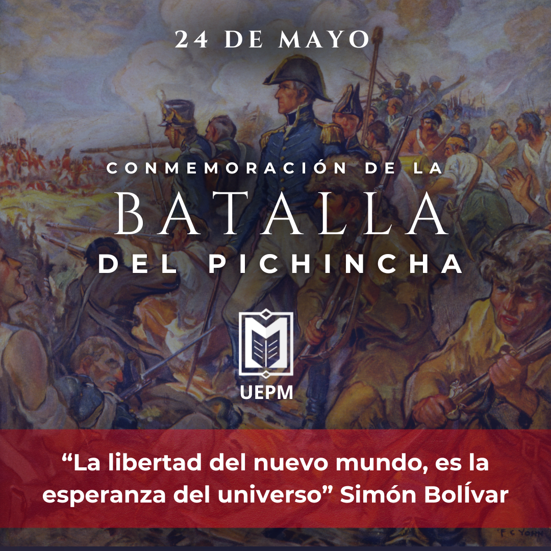 La Batalla del Pichincha: Un Hito en la Independencia de Ecuador – U.E ...